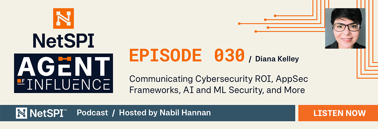 Listen to Agent of Influence Episode 30 featuring Diana Kelley