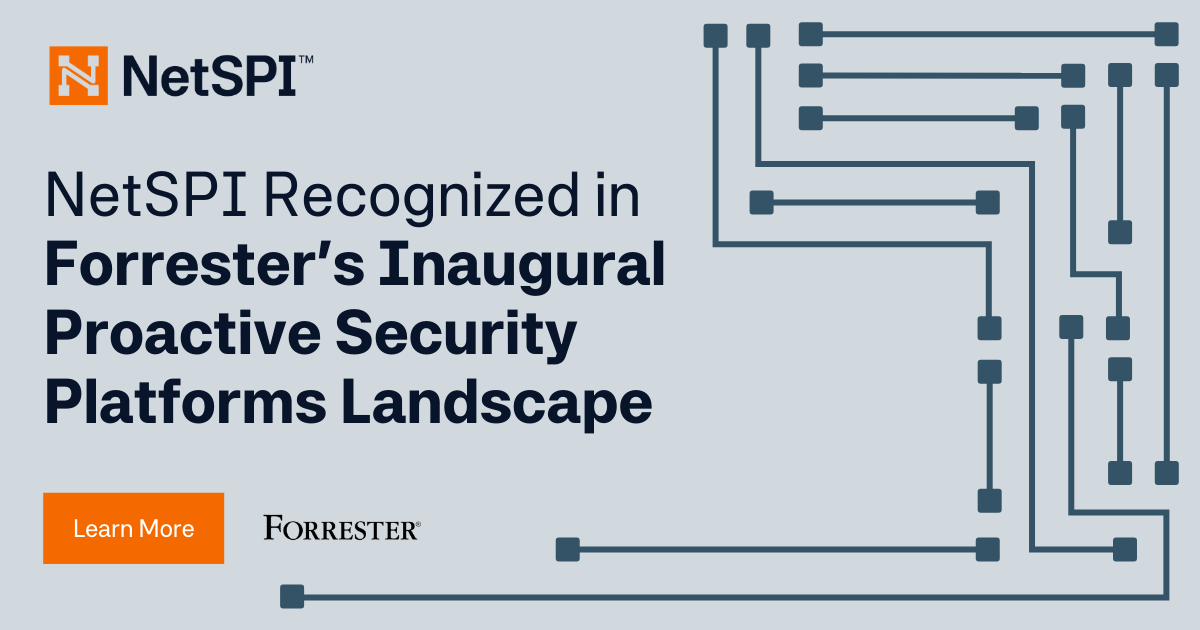 NetSPI Recognized in the Inaugural Proactive Security Platforms ...