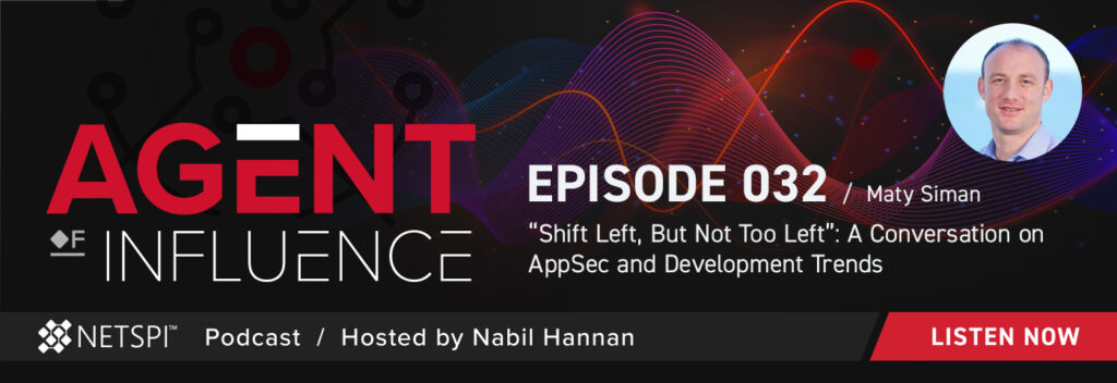 For more, listen to episode 32 of Agent of Influence with Maty of Checkmarx: “Shift Left, But Not Too Left”: A Conversation on AppSec and Development Trends.