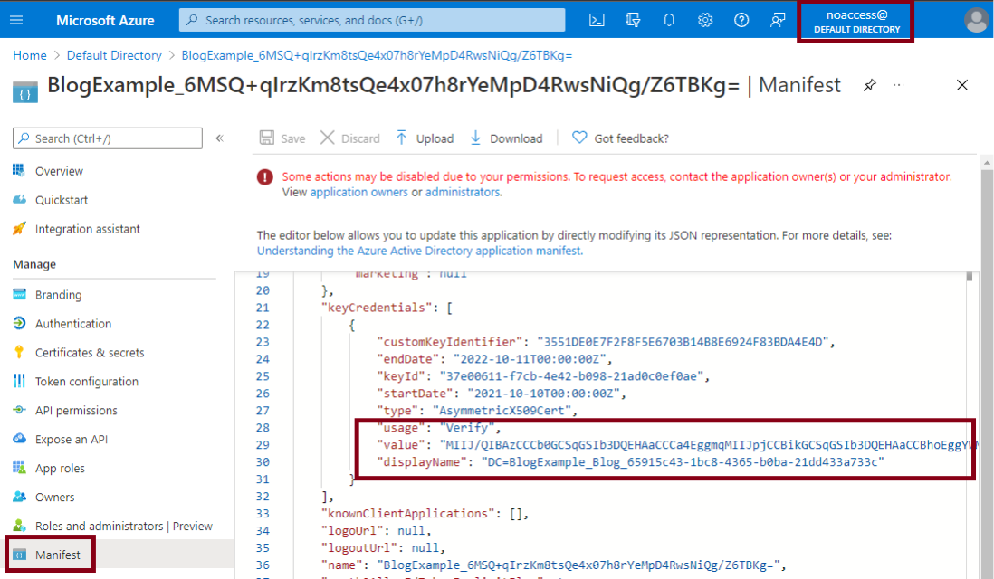 For the proof of concept that I submitted to MSRC for this vulnerability, I also created a new user (noaccess) in my AAD tenant. This user did not have any additional roles applied to it, and I was able to use the account to browse to the AAD menu in the Portal and view the manifest for the App Registration.