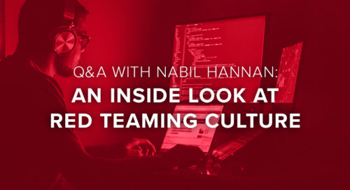 Q&A with Nabil Hannan: An Inside Look at Red Teaming Culture